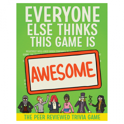 Everyone Else Thinks This Game is Awesome i gruppen SÄLLSKAPSSPEL / Festspel hos Spelexperten (GQE012)