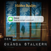 Hidden Reality - Den okända stalkern Hidden Reality - Den okända stalkern